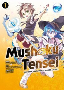 "Mushoku Tensei - In dieser Welt mach ich alles anders" von Rifujin Na Magonote.